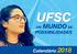 UFSC : MUNDO POSSIBILIDADES. Calendário 2018