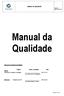 Manual da Qualidade. MANUAL DA QUALIDADE Edição 11 Data: Aprovação do Manual da Qualidade:
