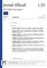 Jornal Oficial da União Europeia L 211. Legislação. Atos não legislativos. 58. o ano. Edição em língua portuguesa. 8 de agosto de 2015.