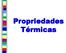 Propriedades Térmicas