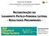 RECONSTRUÇÃO DO LIGAMENTO PATELO- FEMORAL LATERAL - RESULTADOS PRELIMINARES -
