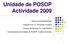 Unidade de POSOP Actividade 2009