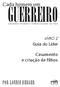 Cada homem um. guerreiro AJUDANDO HOMENS A TEREM SUCESSO NA VIDA LIVRO 2. Guia do Líder. Casamento e criação de filhos POR LONNIE BERGER