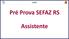 Pré Prova SEFAZ RS. Assistente