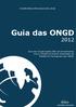 Guia das ONGD Guia das Organizações Não Governamentais para o Desenvolvimento associadas da Plataforma Portuguesa das ONGD [1]