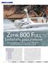 ZEFIR 800 FULL. Embalado para passeios. Como um autêntico barco de lazer, o inflável Zefir 800 Full tem ótimo acabamento e até banheiro a bordo TESTE