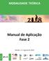 Olimpíada Brasileira de Robótica Prova Teórica Fase 2 Versão 1: Agosto/2018 Modalidade Teórica / fls Relatório Técnico