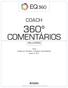 COACH 360º COMENTÁRIOS RELATÓRIO. Nome Avaliado por: Gerente(1), Colegas(3), Subordinados(3) janeiro 26, 2012