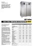 1430 LT DUAL TEMPERATURE REFRIGERATORS. Tipo de inox Inox AISI Din ACESSÓRIOS EM dotação - n CONTAINER GN 1/1 PLÁSTICO FUNDO