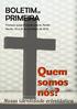 BOLETIM DE PRIMEIRA. Primeira Igreja Presbiteriana do Recife Recife, 18 a 24 de novembro de Quem somos nós? Nossa identidade eclesiástica