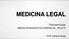 MEDICINA LEGAL. Traumatologia. Agentes Vulnerantes Físicos Mecânicos Bloco IV. Profª. Leilane Verga