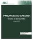 PANORAMA DO CRÉDITO. Crédito ao Consumidor. Janeiro Cezar Yoo Dellagatti. Analista Econômico