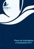 Sumário... 1 PLANO DE ACTIVIDADES PARA O ANO DE Resumo do Orçamento para o Ano