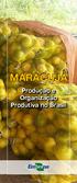 MARACUJÁ Produção e Organização Produtiva no Brasil