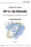 NF-e i de Entrada (Nota Fiscal Eletrônica no Power Systems AS/400) Projeto Nacional Versão 2.1