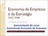 Economia de Empresas e da Estratégia (RAD 5048) Prof. Dr. Jorge Henrique Caldeira de Oliveira
