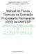 UNIVERSIDADE FEDERAL DE SÃO PAULO COMISSÃO PROCESSANTE PERMANENTE (CPP) Manual de Fluxos Técnicos da Comissão Processante Permanente (CPP) da UNIFESP