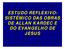 ESTUDO REFLEXIVO- SISTÊMICO DAS OBRAS DE ALLAN KARDEC E DO EVANGELHO DE JESUS