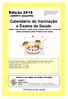 Calendário de Vacinação e Exame de Saúde (Datas dos exames e aulas para crianças de 0 a 3 anos de idade realizados pela Prefeitura de Ueda)