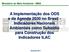 A Implementação dos ODS e da Agenda 2030 no Brasil - Indicadores Nacionais Ambientais como Subsídio para Construção dos Indicadores ILAC