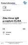 Zika Virus IgM µ-capture ELISA Enzyme immunoassay for the qualitative determination of IgM antibodies against Zika Virus in human serum or plasma