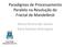 Paradigmas de Processamento Paralelo na Resolução do Fractal de Mandelbrot