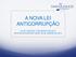 A NOVA LEI ANTICORRUPÇÃO LEI Nº DE 1º DE AGOSTO DE 2013 DATA DE ENTRADA EM VIGOR: 29 DE JANEIRO DE 2014