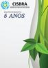 INFORMATIVO: CISBRA: 5 anos