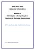 ONG Viva Vida Aulas de Informática. Modulo 1 Introdução a Computação e Noções de Sistema Operacional. Professor: Raimundo de Oliveira Nogueira Júnior