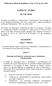 Publicado no Diário da República, I série, nº 64, de 3 de Abril AVISO N.º 15 /2012. de 3 de Abril. DETERMINO: Artigo 1.º (Objecto)