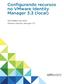 Configurando recursos no VMware Identity Manager 3.3 (local) SETEMBRO DE 2018 VMware Identity Manager 3.3