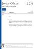 Jor nal Oficial L 236. da União Europeia. Legislação. Atos legislativos. 61. o ano 19 de setembro de Edição em língua portuguesa.