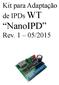 Kit para Adaptação de IPDs WT. NanoIPD. Rev. 1 05/2015