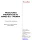 PRODUTORES ENERGETICOS DE MANSO S.A. - PROMAN