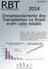 Dimensionamento dos Transplantes no Brasil e em cada estado