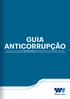 GUIA ANTICORRUPÇÃO Guia Anticorrupção
