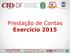 Prestação de Contas Exercício 2015