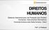 DIREITOS HUMANOS. Sistema Interamericano de Proteção dos Direitos Humanos: Instrumentos Normativos. Convenção Americana sobre Direitos Humanos Parte 2