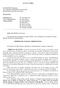 ACTA Nº. 3/2014. Foi aprovada ata resultante da reunião anterior, com a abstenção do Vereador Dr. Nuno Bártolo, por não ter estado presente.