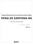 Prefeitura Municipal de Feira de Santana do Estado da Bahia FEIRA DE SANTANA-BA. Guarda Municipal. Edital de Abertura - N 001/2018