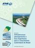 Nota técnica. Infraestrutura: planejamento e boa engenharia para o crescimento sustentável do Brasil. José Roberto Bernasconi