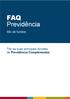 FAQ Previdência. Mix de fundos. Tire as suas principais dúvidas de Previdência Complementar.