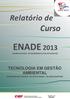 Relatório de ENADE 2013 EXAME NACIONAL DE DESEMPENHO DOS ESTUDANTES TECNOLOGIA EM GESTÃO AMBIENTAL