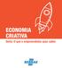 ECONOMIA CRIATIVA. Série: O que o empreendedor quer saber