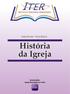 História da Igreja. REALIZAÇÃO: Igreja Renovação em Cristo