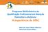 Programa Multicêntrico de Qualificação Profissional em Atenção Domiciliar a distância: A experiência da UFSC