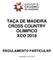 TAÇA DE MADEIRA CROSS COUNTRY OLÍMPICO XCO 2018 REGULAMENTO PARTICULAR