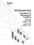 Inicialização Guia. Symmetra LX Montagem em Torre/Rack. Modelo do UPS 200 V, 4 a 8 kva 208/240 V, 4 a 8 kva 220/230/240 V, 4 a 8 kva