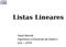 Listas Lineares. David Menotti Algoritmos e Estruturas de Dados II DInf UFPR
