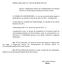 O CONSELHO UNIVERSITÁRIO, no uso de suas atribuições legais e estatutárias, na reunião do dia 24 de maio de 2011, considerando